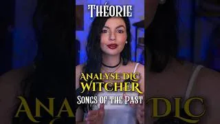 Miniature : 🐺 3 indices MAJEURS sur le futur DLC de The Witcher 3 : Songs of the Past ! || Analyse et Théorie