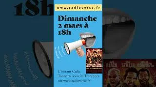 Miniature : Extrait L'Instant Culte ! Tonnerre sous les Tropiques