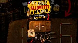 Miniature : 🥇😳 1 SEULE allumette à déplacer... Vous allez chercher longtemps ! 🤯