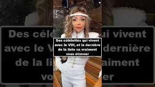 Miniature : Des célébrités qui vivent avec le VIH, et la dernière de la liste va vraiment vous étonner