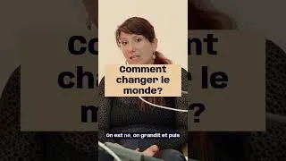 Miniature : Comment changer le monde?