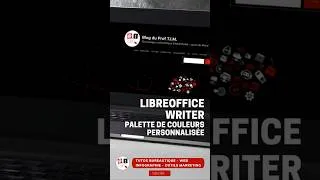 Miniature : Tuto vidéo : Créer une palette de couleurs personnalisées dans LibreOffice Writer