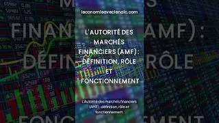Miniature : L'Autorité des Marchés Financiers (AMF) : définition, rôle et fonctionnement