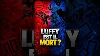 Miniature : luffy est il vraiment mort ou est ce...