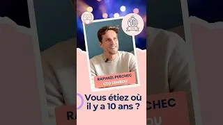Miniature : Vous étiez où il y a 10 ans ?