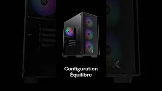 Miniature : Configuration Équilibre - Un PC équilibré à prix raisonnable