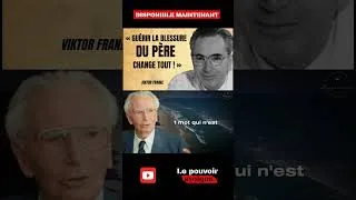 Miniature : TU PORTES ENCORE TA BLESSURE DE PÈRE… Voici comment t’en libérer pour de bon | Viktor Frankl
