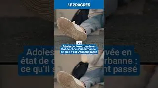 Miniature : Adolescente retrouvée à Villeurbanne : ce qu’il s’est vraiment passé