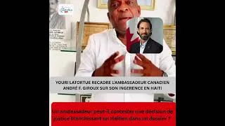 Miniature : 🔥 Youri Latortue bay anbasadè kanadyen André Giroux yon repons Piman Bouk
