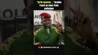Miniature : 🚨“Qu’ils meurent ...” Ibrahim Traoré au cœur d’une polémique