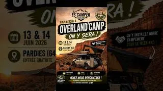 Miniature : Overland'Camp 2026 !Nous seront présents tout le week-end  Es'Camper à Pardies (64), 13 & 14 juin.