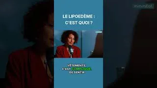 Miniature : Le lipoedème, c’est quoi ?