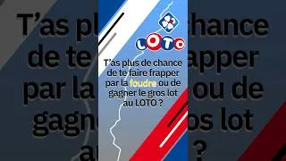 Miniature : Frappé par la foudre ou gagnant au loto : quel événement est le plus probable ? #maths #mathematics