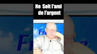 Miniature : Ne  Soit pas l'ami de l'argent