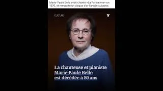 Miniature : Mort de Marie Paule belle la chanteuse de la parisienne