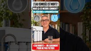 Miniature : 💧 « L’eau osmosée, c’est de l’eau morte ! »