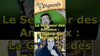 Miniature : La Guerre des Rohirrim 🎬 AVIS d'Pignoufs #AdP #court