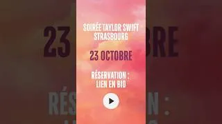 Miniature : Soirée Taylor Swift à Strasbourg