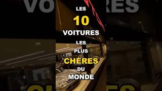 Miniature : Les 10 Voitures Les Plus Chères Du Monde #top10 #voitures