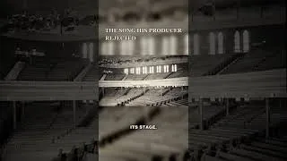 Miniature : His producer rejected the song. It stayed number one for 16 weeks.