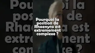 Miniature : Pourquoi la position de Rhaenyra est extremement complexe ?