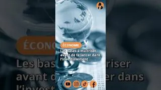 Miniature : Les bases à maîtriser avant de te lancer dans l’investissement