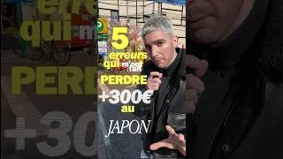 Miniature : Ces 5 erreurs te ruineront au Japon 💸