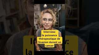 Miniature : La Puissance thérapeutique de l’évasion #cancer #humanisationdessoins #oncologie #psychologie