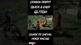 Miniature : Crimson Desert / Glitch / Course de Cheval / Horse Racing / Quick & Easy / Guide 100% Collectibles