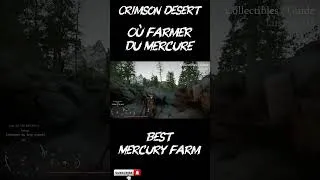 Miniature : Edit Crimson Desert | Où Farmer du Mercure | Best Mercury Farm | 100% Collectibles
