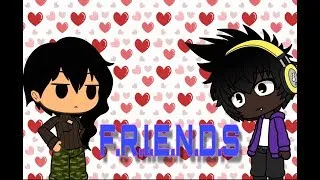 Miniature : F.R.I.E.N.D.S ( Version Courte ) / Gacha Life