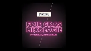 Miniature : Labeyrie Foie Gras Mixologie