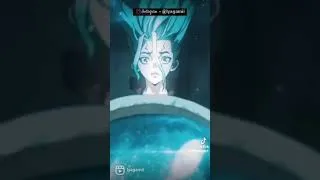 Miniature : Dr.Stone Manga/Animé Edits : Tiktok/Instagram Lyagamii - Tribute AMV