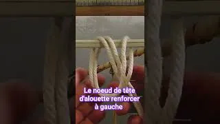 Miniature : Le noeud de tête d'alouette renforcer à gauche(macramé débutant)