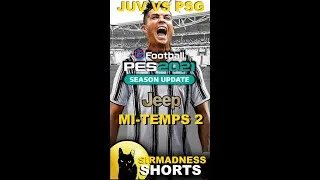 Miniature : [FR] #Shorts - PES 2021 vs SirMadness - JUV vs PSG 2/2 - Friendly !!⚽ (en 60 secondes.)