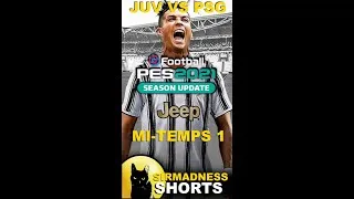 Miniature : [FR] #Shorts - PES 2021 vs SirMadness - JUV vs PSG 1/2 - Friendly !!⚽ (en 60 secondes.)