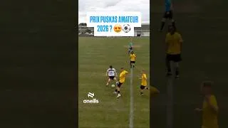 Miniature : PRIX PUSKAS AMATEUR 2026 ? 😍⚽️