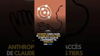 Miniature : Anthropic coupe l’accès de Claude aux outils tiers et met fin à l’usage de l’abonnement via OpenClaw