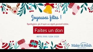 Miniature : Make-A-Wish Belgium South vous souhaite de belles fêtes de fin d'année 2021