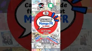 Miniature : 🤝 Point sur les Campagnes Manga FR au 5 août 2026 #mangafr #manga
