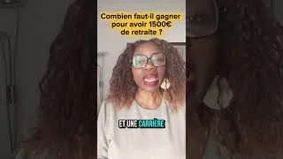 Miniature : Combien faut-il gagner pour avoir 1500 € de retraite?  #shorts    #conseilsretraite #retraitefrance