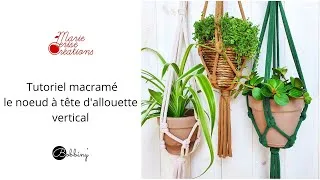 Miniature : [TUTO] Macramé Comment réaliser facilement un nœud à tête d'alouette vertical en coton Bobbiny Jumbo