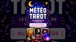 Miniature : ✨Météo-Tarot de la semaine du 4 août 2026