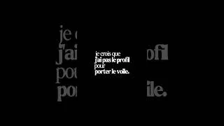 Miniature : Je crois que j’ai pas le profil pour porter le voile…