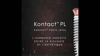Miniature : Kontact™ Perio Level, l’harmonie parfaite entre la biologie et l’esthétique
