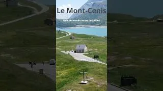 Miniature : COL DU MONT-CENIS : un col magnifique des Alpes et pourtant méconnu