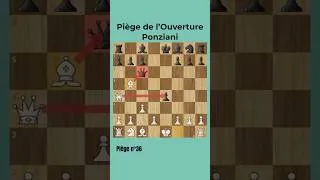 Miniature : Le Piège Ponziani Qui Détruit Tous Les Débutants #chess #échecs
