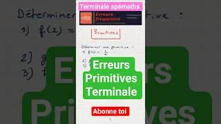 Miniature : déterminer une primitive. Attention à ces erreurs #maths #education #fonction #astuce #bac2026