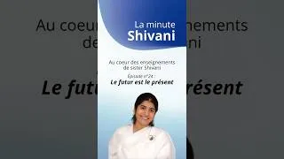 Miniature : La Minute Shivani : Le futur est le présent n°24