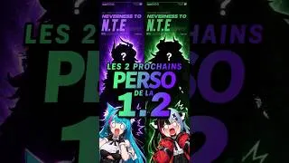 Miniature : Les deux prochaines persos de la 1.2 ? 😱 #nte #ntecreator #jeuxvidéo